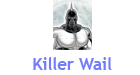 killer wail