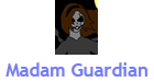Madame Guardian