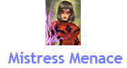 mistress menace