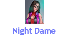 Night Dame