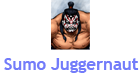 sumo juggernaut